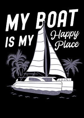 My Boat is my Happy Place