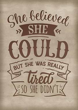 She believed she could