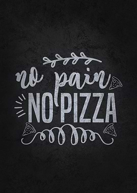 No Pain No PIzza