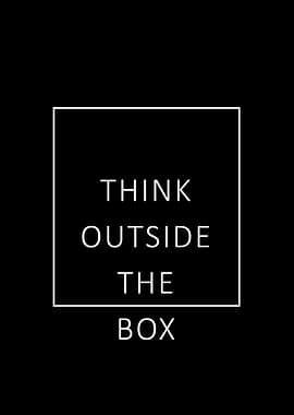 Think outside the box