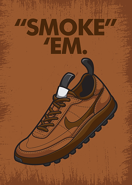 Smoke them Shoes
