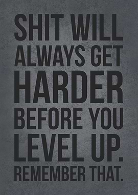 Ge Harder Before Level Up