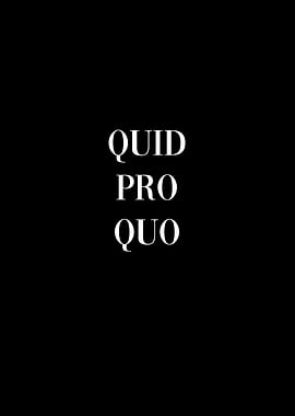 Quid Pro Quo Latin Quote