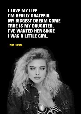 Erika Eleniak Quotes