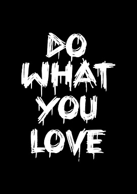 Do what you love
