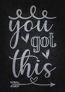 You Got This