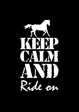 Keep calm and ride on