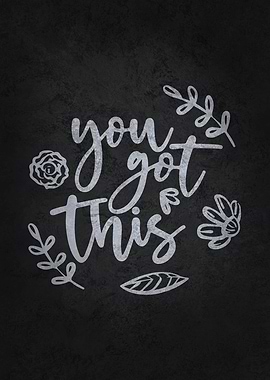 You Got This