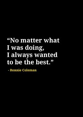 Ronnie Coleman quotes