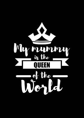 The mummy is the queen