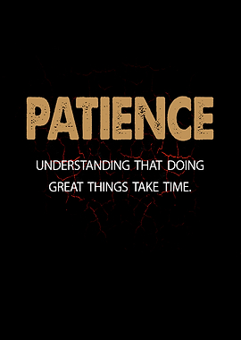 Patience Hustle Motivation