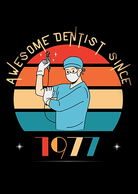 Awesome Dentist Since 1977