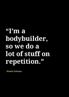 Ronnie Coleman quotes