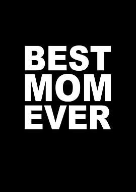 Best mom ever