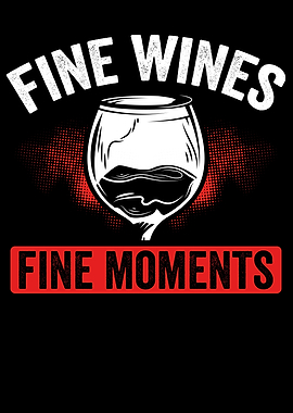 Fine wines fine moments