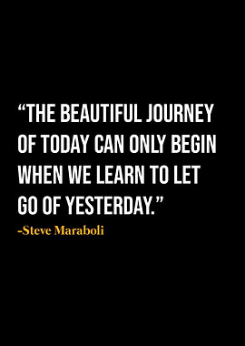 Steve Maraboli Quote