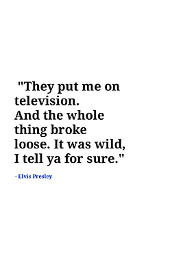Elvis Presley quotes