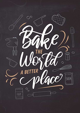 Bake The World A Better