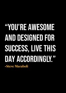 Steve Maraboli Quote