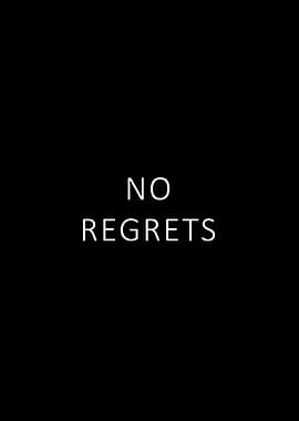 No regrets