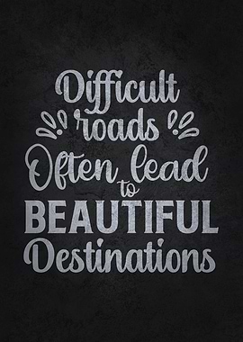 Difficult Roads