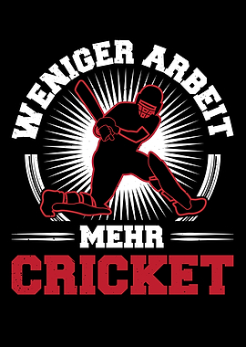 Less work more cricket
