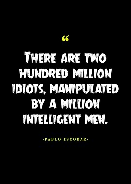 Pablo Escobar Quotes