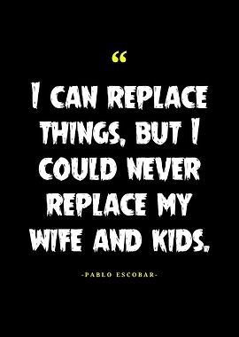 Pablo Escobar Quotes