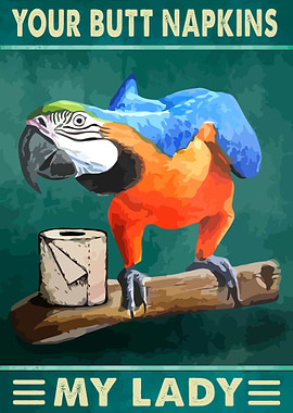 Your Butt Napkins My Lady