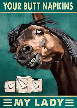 Your Butt Napkins My Lady