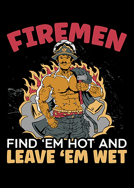 Fireman Find Them Hot