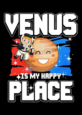 Venus Is My Happy Place