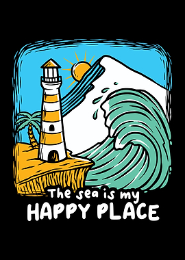 The Sea Is My Happy Place