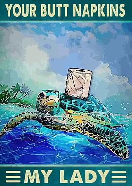 Your Butt Napkins My Lady