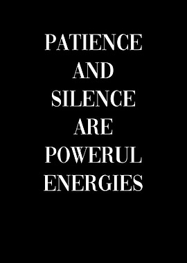 Patience Silence Success