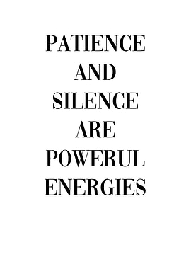Patience Powerful Energy