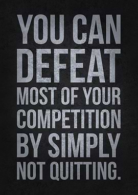 Defeat Your Competition