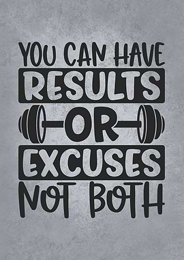 Results or Excuses vs Both