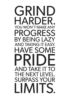 Grind Harder