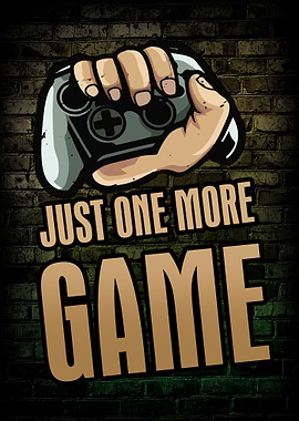 Just One More Game