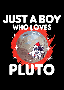 Just A Boy Who Loves Pluto