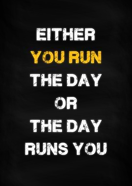 Motivation You Run The Day
