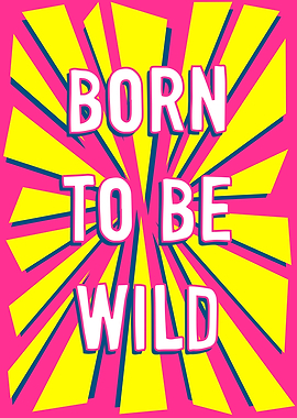 Born To Be Wild