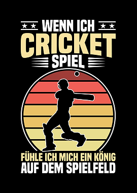 When I play cricket I am l