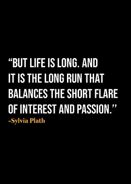 Sylvia Plath Quote