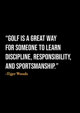 Tiger Woods Quote