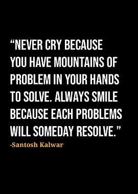 Santosh Kalwar Quote