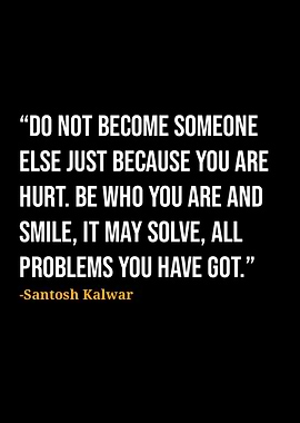 Santosh Kalwar Quote