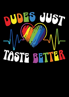 Dudes Just Taste Better