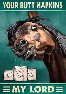 Your Butt Napkins My Lord